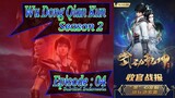 S2 Eps ~ 04 | Wu Dong Qian Kun Sub Indo Season 2