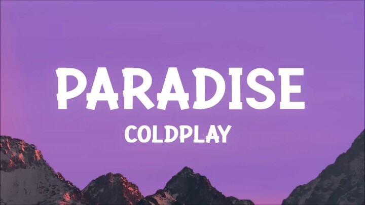 Paradise by Cold Play