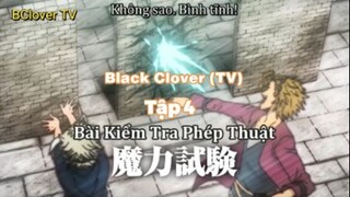 Black Clover Tập 4 - Bài kiểm tra pháp thuật