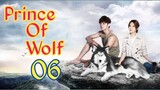 Prince of Wolf Ep 6 Tagalog Dub