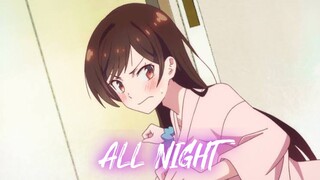 Chizuru Ichinose -All night [AMV] | Kanojo Okarimashu