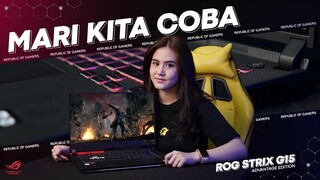 MARI KITA COBA!! - ROG STRIX G15 ADVANTAGE EDITION