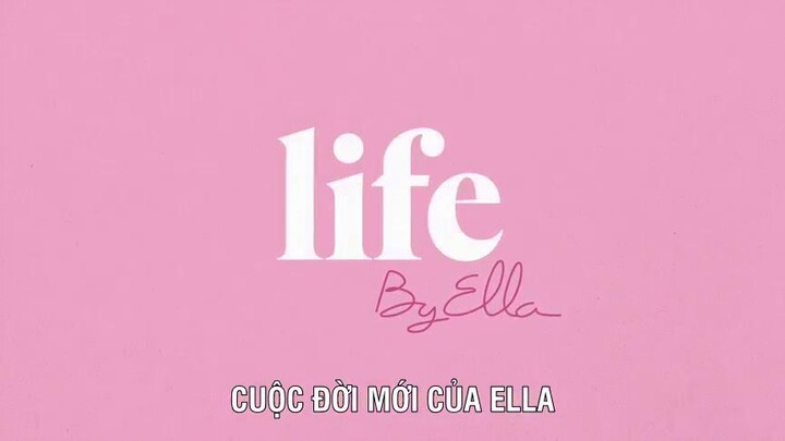 Cuộc Đời Mới Của Ella EP 8 [Sub Việt]