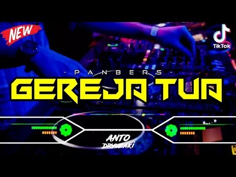 DJ GEREJA TUA - PANBERS‼️ VIRAL TIKTOK || FUNKOT VERSION