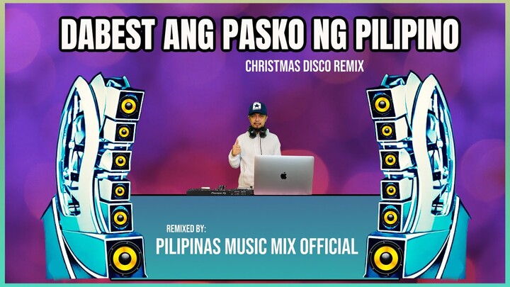 DA BEST ANG PASKONG PILIPINO - Kantang Pinoy (Pilipinas Music Mix Official Remix) Techno 140 BPM