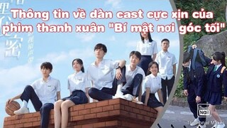 "Bí mật nơi góc tối": Thông tin về dàn diễn viên cực xịn của phim