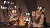 P-Man Episode 31 - Ditemukan! Papa & Mama P-Man (Subtitle Indonesia)