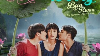 Bua and Kwan: The Opposites of Love and Hate Ep 24 (END)