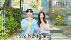 Love Next Door__EP13. ENG SUB (2024