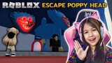 หนีหัวฮักกี้ Escape Poppy Head [ Roblox ]