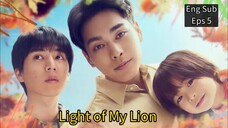 Light of My Lion Eps 5 Eng sub