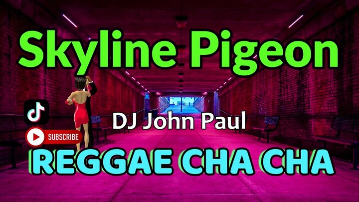 Skyline Pigeon - Elton John ft DJ John Paul REGGAE Cha Cha | Dance Remix