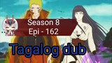Episode 162 / Season 8 @ Naruto shippuden @ Tagalog dub