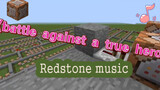 【Music】[Minecraft Redstone Music] Battle Against A True Hero - Undertale