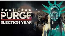 The Purge Election Year 2016 (Horror/Scifi/Thriller)