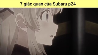 7 giác quan của Subaru p24