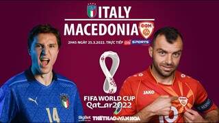 Vòng loại World Cup 2022 | Ý vs Bắc Macedonia. Trực tiếp ON Sports News | NHẬN ĐỊNH BÓNG ĐÁ