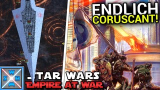 Auf nach CORUSCANT! - STAR WARS EMPIRE AT WAR THRAWNS REVENGE 83