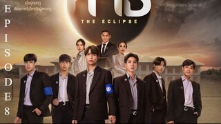 The Eclipse (2022) EP8 | ENG SUB