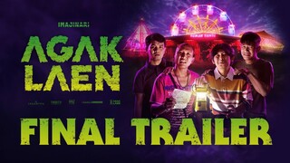 AGAK LAEN [Trailer]