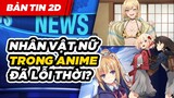 Nhân Vật Nữ Trong Anime Ngày Nay Đã Lỗi Thời ??? Anime Chainsaw Man Lên Top1 - Bản Tin 2D Hàng Tuần