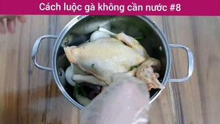 cách luộc gà không cần nước phần 8