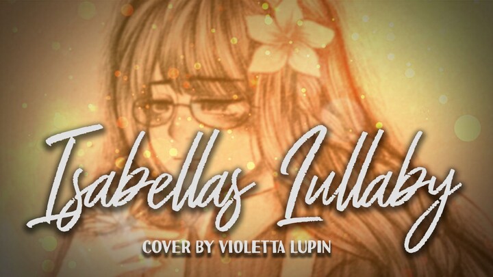 Isabella's Lullaby - Promised Neverland | Cover By VIoletta Lupin