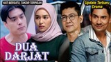 Sinopsis Drama Dua Darjat Full Episode