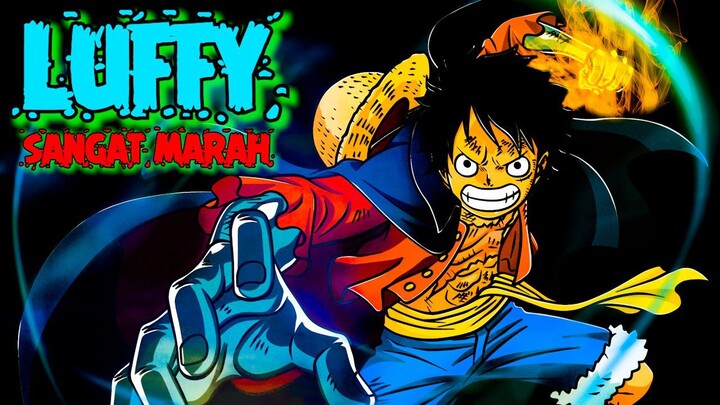 LUFFY SANGAT MARAH - (EPIC AMV ONE PIECE)