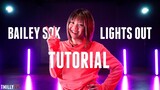 Bailey Sok - Lights Out - Dance Tutorial [Part 1]