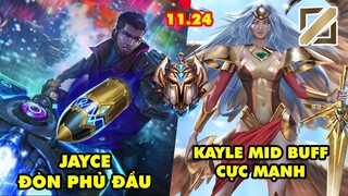 TOP 7 lối chơi BÁ ĐẠO nhất trong LMHT phiên bản 11.24: Jayce Đòn Phủ Đầu, Kayle Đường Giữa