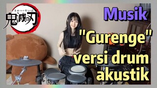 [Demon Slayer] Musik | "Gurenge" versi drum akustik