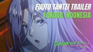 FUTOO TANTEI FANDUB TRAILER 2