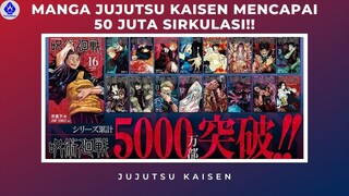 MANGA JUJUTSU KAISEN MENCAPAI 50 JUTA SIRKULASI !!