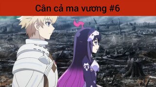 Cân cả ma vương p6