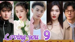 EP.9 LOVING YOU ENG-SUB