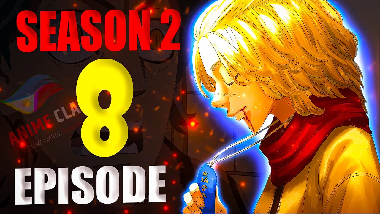 𝐓𝐚𝐢𝐤𝐨睡眠 - 🍜: Tokyo Revengers Season 2 Part 2 🎥: Episode 8