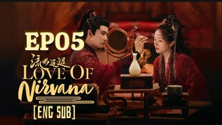 🇨🇳 EP05 Love Of Nirvana