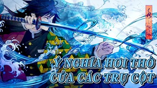 Hơi Thở Của Các Trụ Cột Mang Ý Nghĩa Gì ?