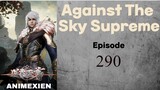 Against the Sky Supreme Eps 290 Sub Indo