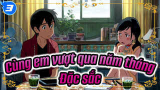 Cùng em vượt qua năm tháng - Đặc sắc_3