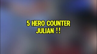 5 Hero counter Julian#counterjulian #julianmlbb ##MLBB #MobileLegendsBangBang #MLBB2025