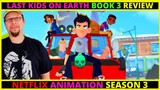 The Last Kids on Earth: SEASON 3 - (Book 3 Netflix Futures REVIEW)