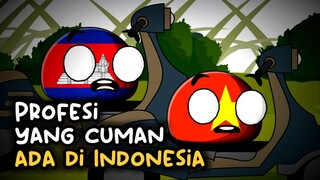 Profesi ini cuman ada di Indonesia