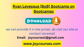 Ryan Levesque [BoB] Bootcamp on Bootcamps