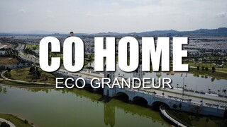 PROPERTY REVIEW #139 | CO-HOME, ECO GRANDEUR