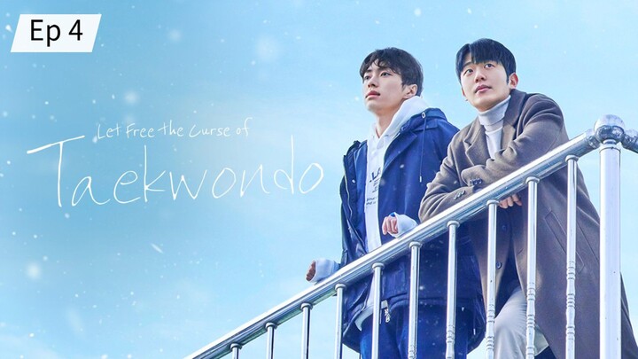 Let Free The Curse Of Taekwondo episode 04 (sub indo)