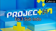 Project 7 Ep.3 Sub Indo 720p