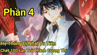 Phần 4:Chết 1000 Lần Trở Thành Cương Thi"Sở Hữu Hệ Thống Dị Nhất Tu Tiên