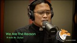 We Are The Reason | Fr Irvin Octot
